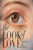 The Look of Love. Eye miniatures from the Skier Collection / edited by Graham C. Boettcher