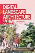 Amoroso N. Digital Landscape Architecture Now.