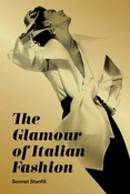 The Glamour of Italian Fashion since 1945