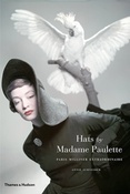 A. Schneider. Hats by Madame Paulette: Paris milliner extraordinaire