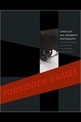Forbidden games: surrealist and modernist photography