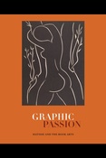 J. Bidwell. Graphic Passion: Matisse and the Book Arts.