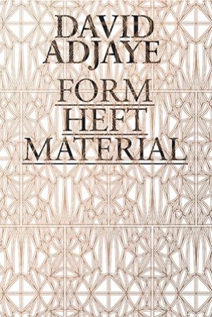 David Adjaye: form, heft, material