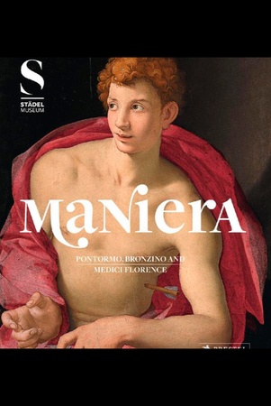 Maniera: Pontormo, Bronzino and Medici Florence