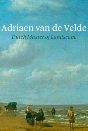 Adriaen van de Velde. Dutch master of landscape