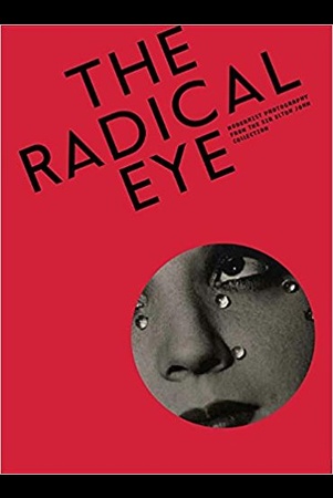 The radical eye : modernist photography from the sir Elton John collection
