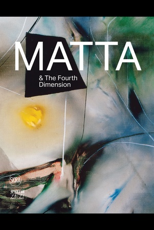 Matta & the fourth dimension: publ