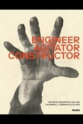 Hauptman, Engineer, agitator, constructor: the artist reinvented